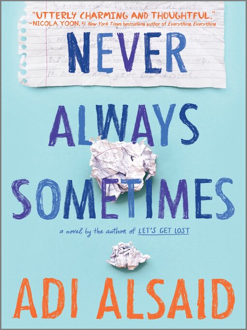 Title details for Never Always Sometimes by Adi Alsaid - Available
